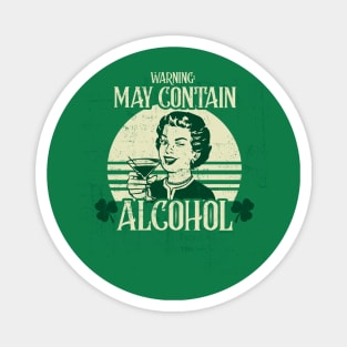 May Contain Alcohol Funny Women's St. Patrick's Day Magnet